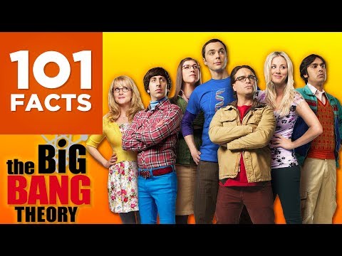 101 Facts About The Big Bang Theory