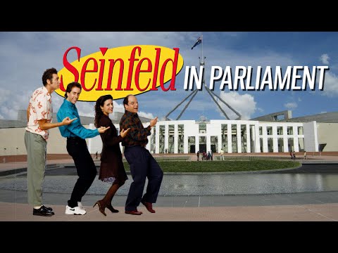 Seinfeld in Parliament