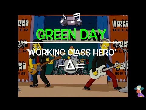 The Simpsons vs. Green Day - &#039;Working Class Hero&#039; ⚓