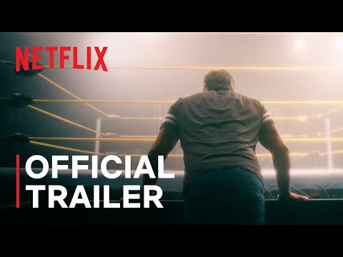 Wrestlers | Official Trailer | Netflix