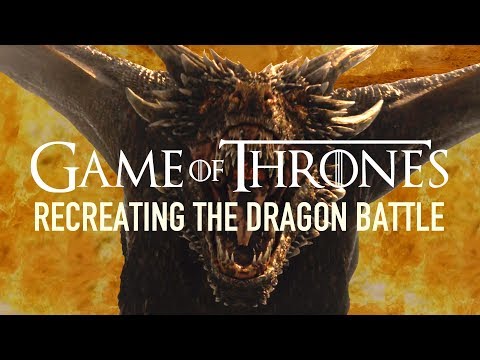 Recreating Game Of Thrones&#039; Dragon Battle