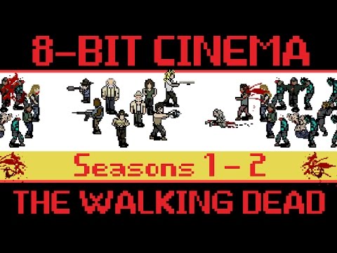 The Walking Dead (Part 1!) - 8 Bit Cinema