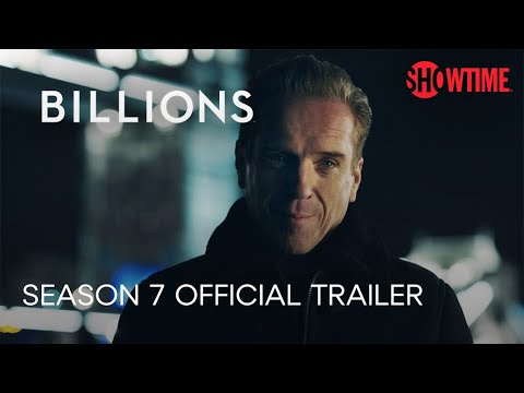 Billions Season 7 Official Trailer | The Final Season | SHOWTIME