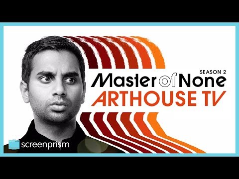 Master of None: Arthouse TV and Italian Influences