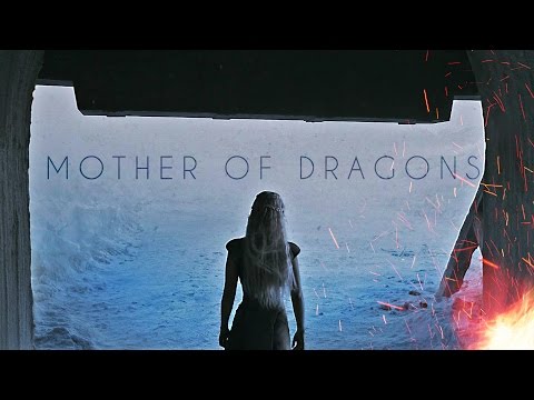 (GoT) Daenerys Targaryen | Mother of Dragons
