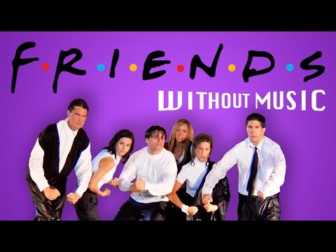 F.R.I.E.N.D.S (#WITHOUTMUSIC parody)