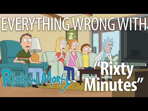 Everything Wrong With Rick and Morty &quot;Rixty Minutes&quot;