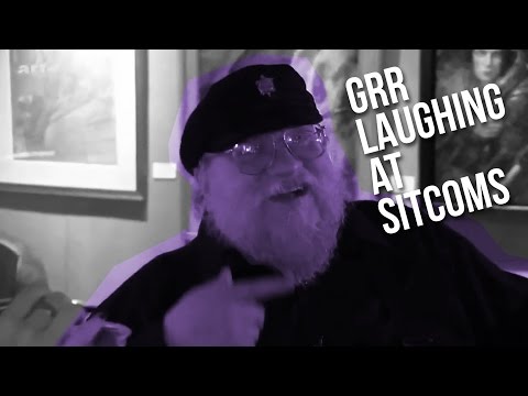 GRR Martin laughing at Sitcoms
