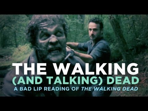 &quot;The Walking (And Talking) Dead&quot; — A Bad Lip Reading of The Walking Dead