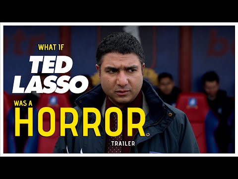 What If Ted Lasso Was a Horror? - Trailer