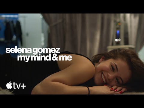 Selena Gomez: My Mind &amp; Me — Official Trailer | Apple TV+