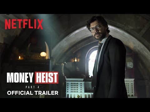 Money Heist: Part 4 | Official Trailer | Netflix