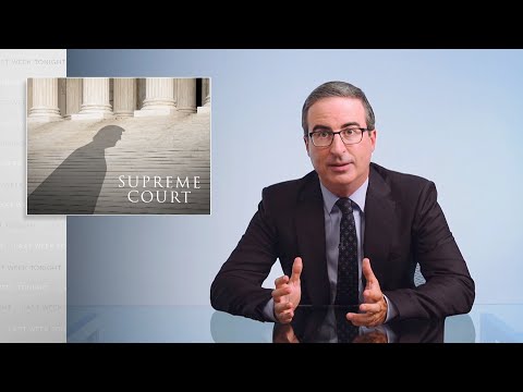 The Supreme Court: Last Week Tonight with John Oliver (HBO)