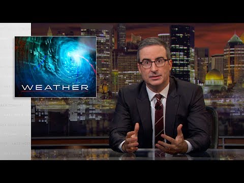 Weather: Last Week Tonight with John Oliver (HBO)