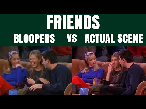 friends | bloopers vs. actual scene