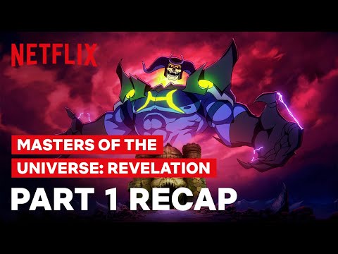 Masters of the Universe Revelation: Part 2 - Get Ready with a MOTU Part 1 Recap | Netflix Geeked