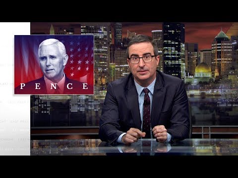 Mike Pence: Last Week Tonight with John Oliver (HBO)