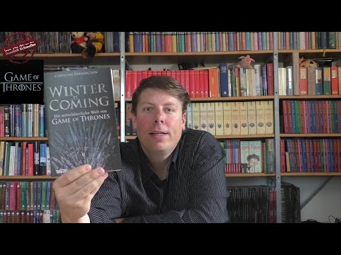 Winter is Coming - Die mittelalterl. Welt von Game of Thrones - Buchbesprechung [HD] -C. Larrington