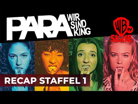 Para - Wir sind King Staffel 1 | Recap | Warner TV Serie