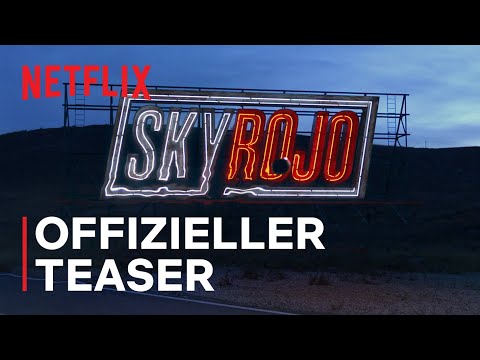 Sky Rojo | Offizieller Teaser | Netflix