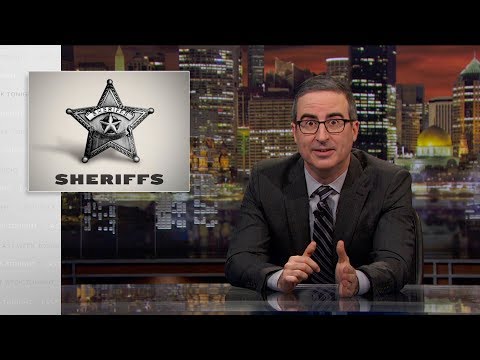 Sheriffs: Last Week Tonight with John Oliver (HBO)