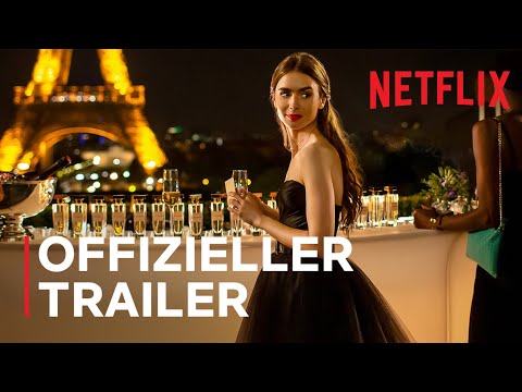 Emily in Paris | Offizieller Trailer | Netflix