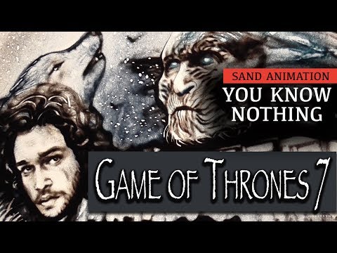 Characters Game of Thrones season 7 - YOU KNOW NOTHING [sand animation]