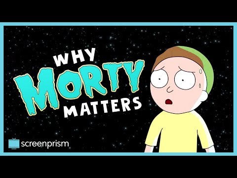 Rick and Morty: Why Morty Matters