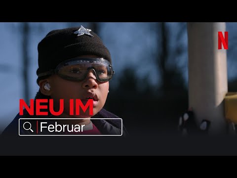 Neu im Februar 2022 | Netflix