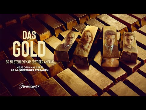 &quot;Das Gold&quot; - Deutscher Trailer (Serie bei Paramount+)