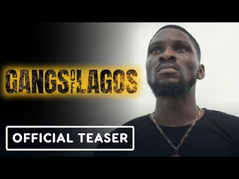 Gangs of Lagos - Official Teaser Trailer (2023) Tobi Bakre, Adesua Etomi-Wellington, Chike Osebuka