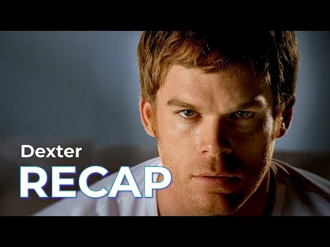 Dexter: Full Series RECAP