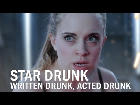 Episode 1: &#039;Star Drunk,&#039; a film by drunk people