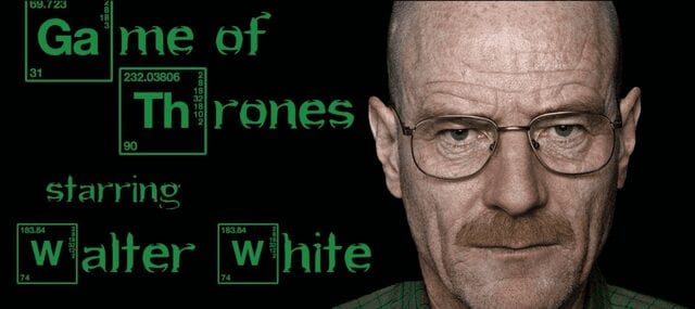 game-of-thrones-meets-walter-white