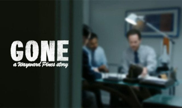 waywardpines_gone_01-640x379