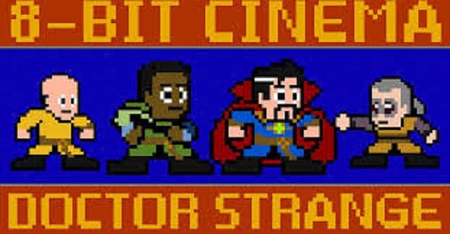 8 Bit Cinema: Doctor Strange
