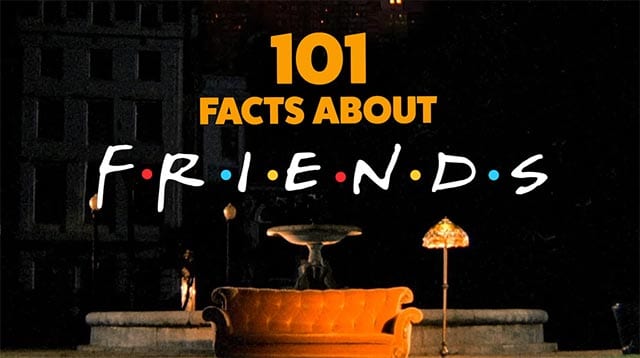 101 Friends-Fakten