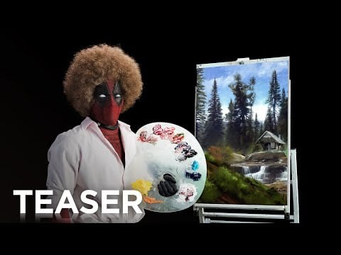 Deadpool 2-Promo macht einen auf Bob Ross