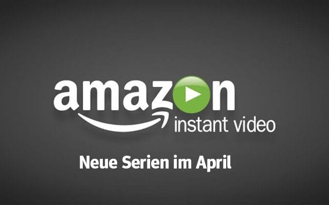 Amazon: Die neuen Serien(-Staffeln) im April 2018