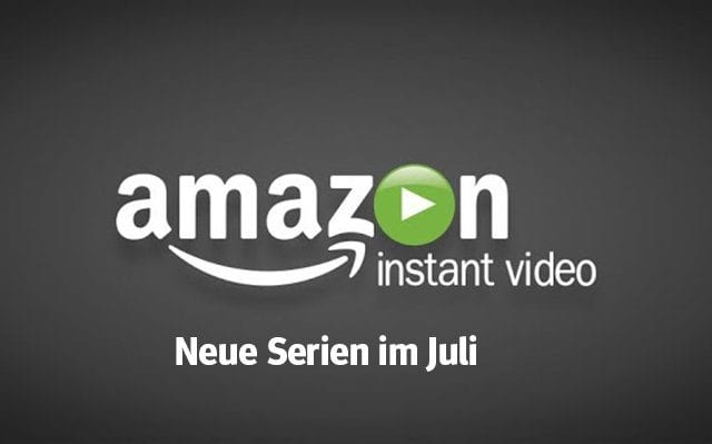 Amazon Prime: Die neuen Serien(-Staffeln) im Juli 2018
