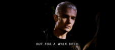 Buffy-Spike-Out-for-a-walk-bitch