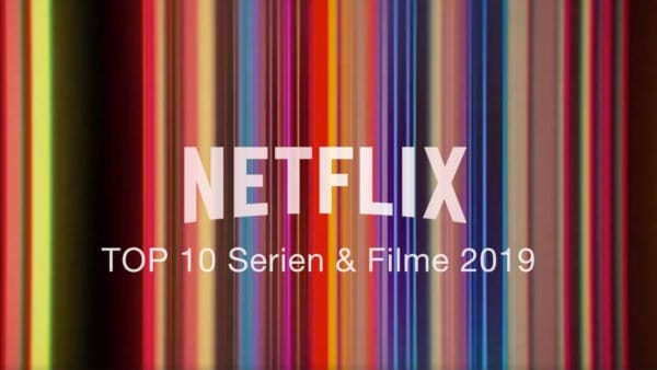 Netflix TOP 10: Das sind die erfolgreichsten Serien und Filme 2019