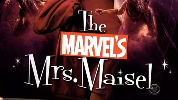 The Marvel’s Mrs. Maisel Crossover
