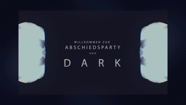 DARK: Die große Abschiedsshow