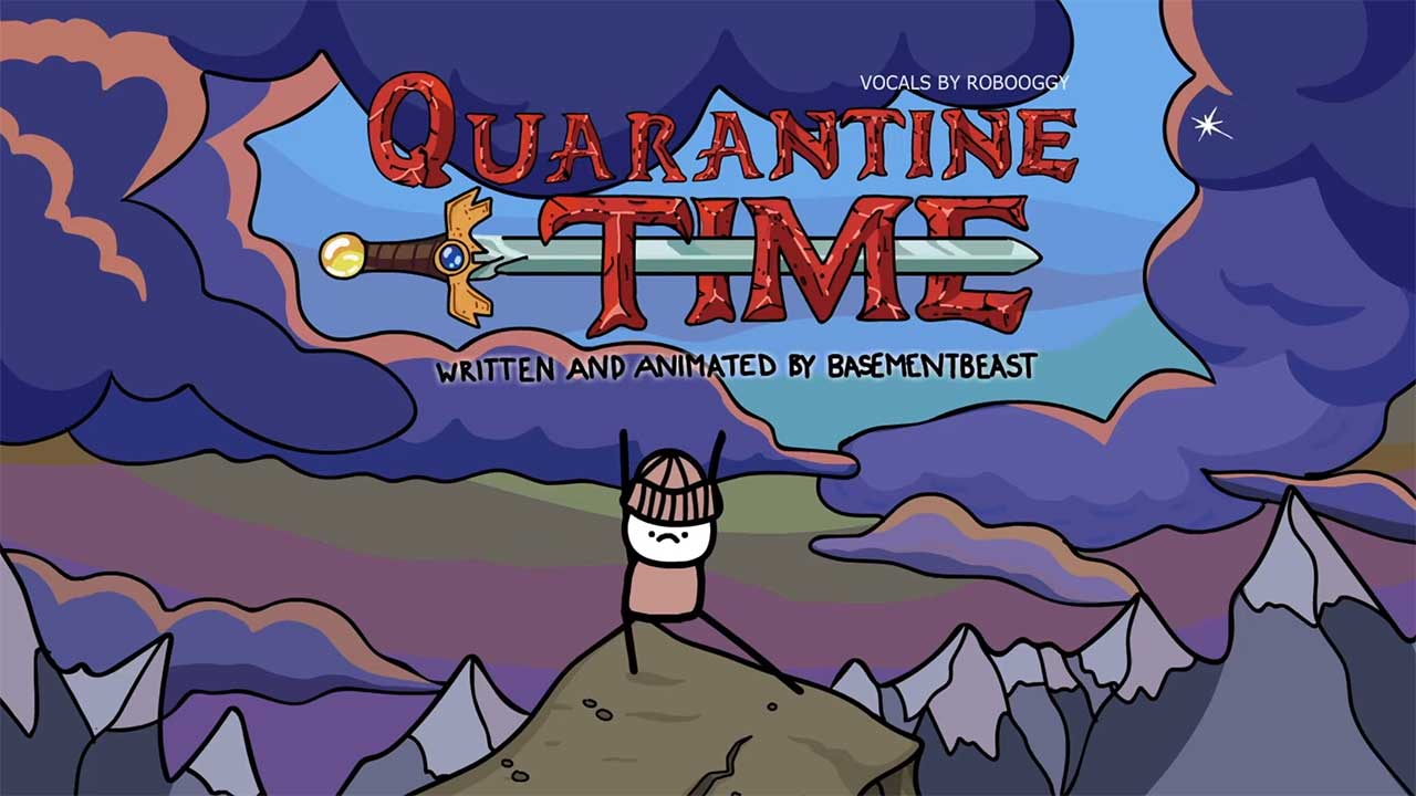 „Quarantine Time“ statt „Adventure Time“