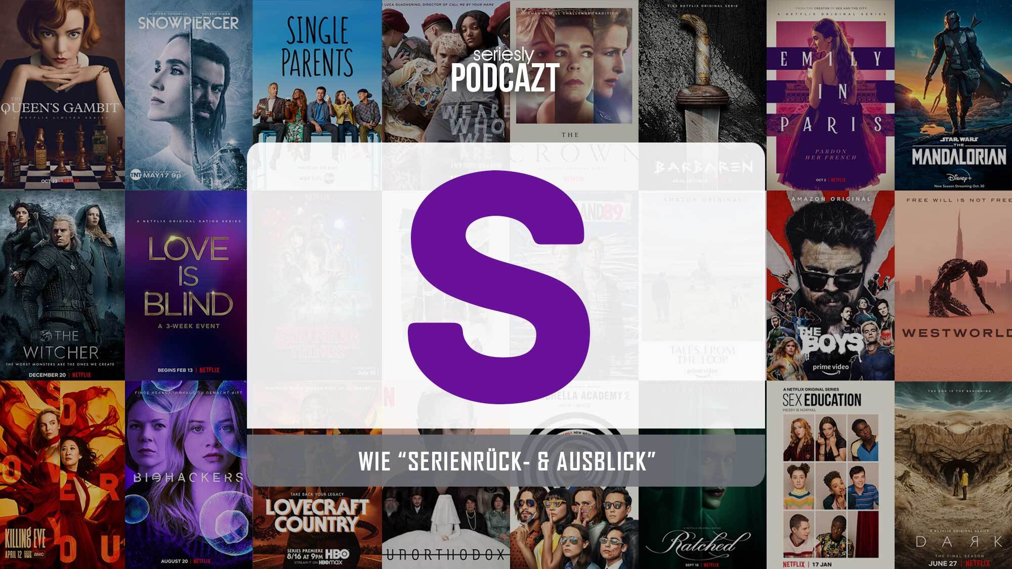 seriesly podcAZt Staffel 2: #S wie „Serienrück- und -ausblick“