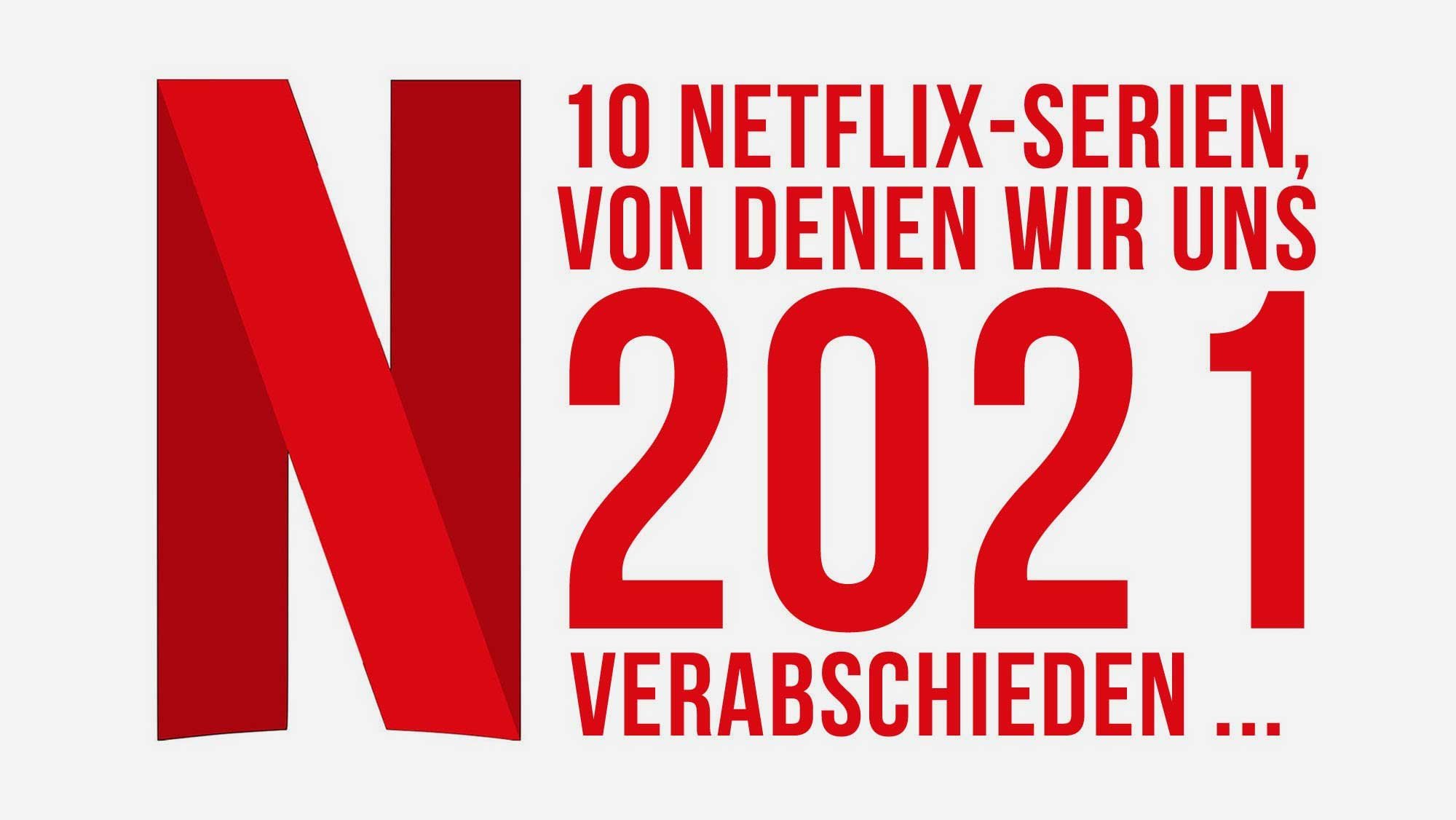 10 Netflix-Serien, die 2021 eingestellt werden
