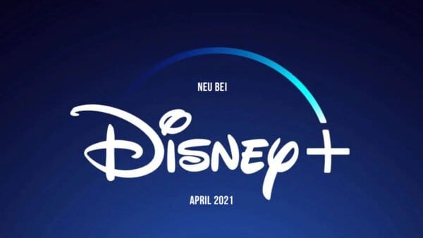 Disney+ Serien und Filme: Die Neuheiten im April 2021
