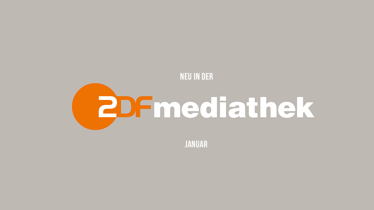 ZDFmediathek: Die neuen Serien(-Staffeln) und Filme im Januar 2022