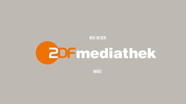 ZDFmediathek: Die neuen Serien(-Staffeln) und Filme im März 2022